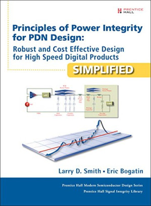 Principles of Power Integrity for PDN Design [Chapter 6] - Larry D. Smith, Eric Bogatin